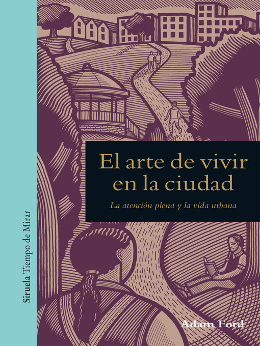 Title details for El arte de vivir en la ciudad by Adam Ford - Available